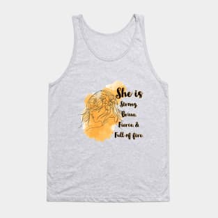 Strong, brave, fierce Tank Top